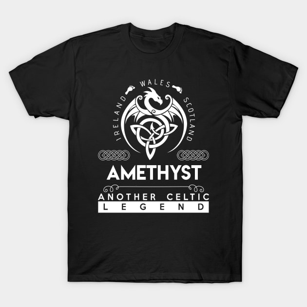 Amethyst Name T Shirt - Another Celtic Legend Amethyst Dragon Gift Item T-Shirt by harpermargy8920